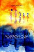 Il futuro che verrà