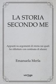 La storia secondo me