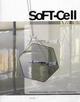 Soft-cell. Dinamiche nello spazio in Italia. Ediz. illustrata