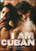 I am cuban. Ediz. italiana, inglese e spagnola