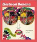 Electrical banana. Masters of Psychedelic Art. Ediz. illustrata