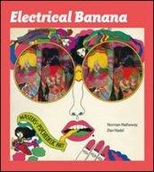 Electrical banana. Masters of Psychedelic Art. Ediz. illustrata