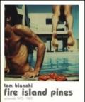 Fire island pines. Polaroids 1975-1983. Ediz. illustrata
