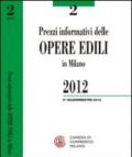 Prezzi informativi delle opere edili in Milano. Secondo quadrimestre 2012