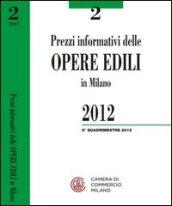 Prezzi informativi delle opere edili in Milano. Secondo quadrimestre 2012