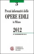Prezzi informativi delle opere edili in Milano. Terzo quadrimestre 2012