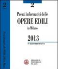 Prezzi informativi delle opere edili in Milano. Secondo quadrimestre 2013