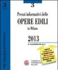 Prezzi informativi delle opere edili in Milano. Terzo quadrimestre 2013