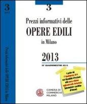 Prezzi informativi delle opere edili in Milano. Terzo quadrimestre 2013