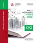 Prezzi informativi delle opere edili in Milano. Primo quadrimestre 2014