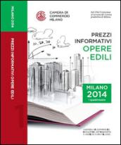 Prezzi informativi delle opere edili in Milano. Primo quadrimestre 2014