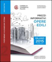 Prezzi informativi delle opere edili in Milano. Secondo quadrimestre 2015