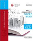 Prezzi informativi delle opere edili in Milano. Terzo quadrimestre 2015