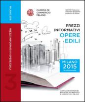 Prezzi informativi delle opere edili in Milano. Terzo quadrimestre 2015