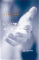 Ed infine accogliersi