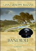 Bandidu. Una storia di banditismo sardo