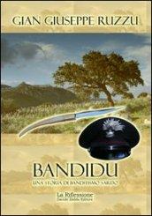 Bandidu. Una storia di banditismo sardo