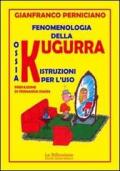 Fenomenologia della kugurra ossia kugurra: istruzioni per l'uso