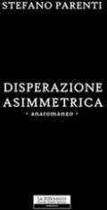 Disperazione assimetrica