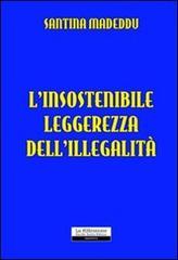 L'insostenibile leggerezza dell'illegalità