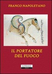 Il portatore del fuoco