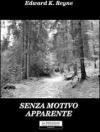 Senza motivo apparente