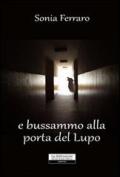 E bussammo alla porta del lupo