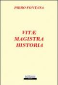 Vitae magistra historia