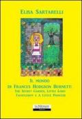 Il mondo di Frances Hodgson Burnett: The Secret Garden, Little Lord Fauntleroy e A Little Princess