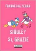 Single? Sì, grazie