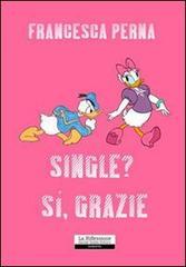 Single? Sì, grazie