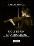 Figlio di un dio migliore