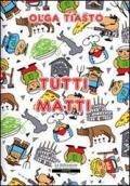 Tutti matti