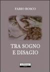 Tra sogno e disagio