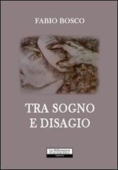 Tra sogno e disagio