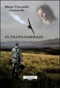 Io, pilota kamikaze