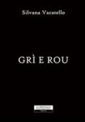 Grì e Rou