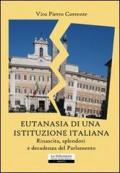Eutanasia di una istituzione italiana