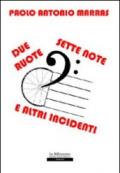 Due ruote, sette notte e altri incidenti