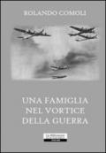 Una famiglia nel vortice della guerra