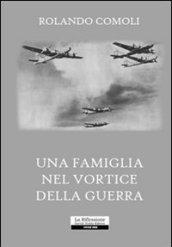 Una famiglia nel vortice della guerra