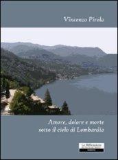 Amore, dolore e morte sotto il cielo di Lombardia