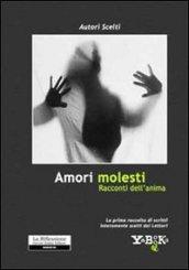 Amori molesti. Racconti dell'anima