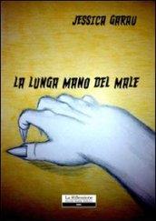 La lunga mano del male