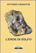 L'eroe di zolfo