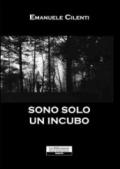 Sono solo un incubo