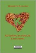 Autunno di foglie e di cuori