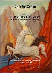 Il figlio negato. Il difficile cammino del perdono