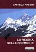 La regina delle formiche