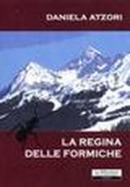 La regina delle formiche